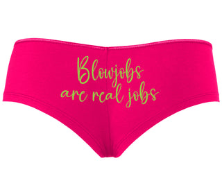 Blow Jobs Are Real Jobs - Fuchsia Boyshort