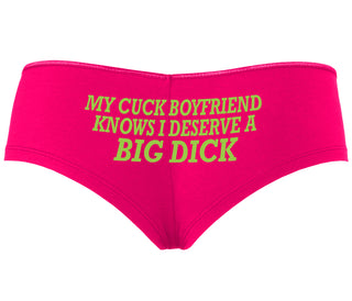 My Cuck Boyfriend Knows I Deserve A Big Dick - Fuchsia Boyshort