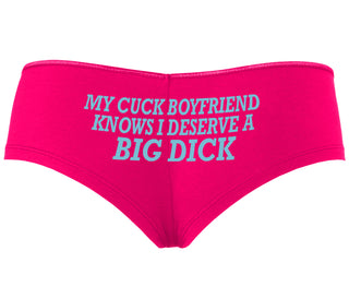My Cuck Boyfriend Knows I Deserve A Big Dick - Fuchsia Boyshort