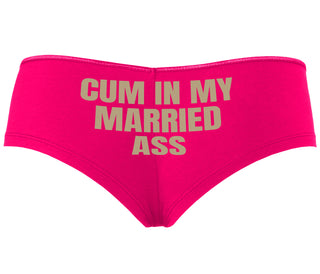 Cum In My Married Ass - Fuchsia Boyshort