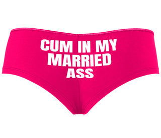 Cum In My Married Ass - Fuchsia Boyshort
