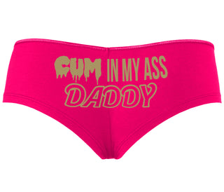 Cum In My Ass Daddy - Fuchsia Boyshort