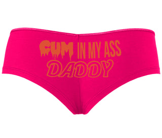Cum In My Ass Daddy - Fuchsia Boyshort