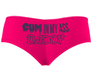 Cum In My Ass Daddy - Fuchsia Boyshort