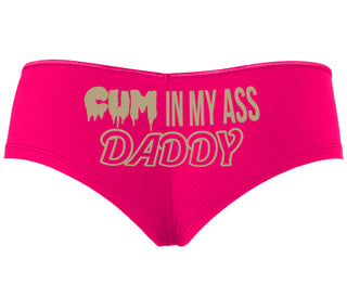 Cum In My Ass Daddy - Fuchsia Boyshort