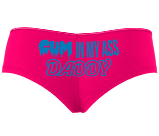 Cum In My Ass Daddy - Fuchsia Boyshort