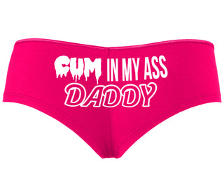 Cum In My Ass Daddy - Fuchsia Boyshort