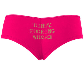 Dirty Fucking Whore - Fuchsia Boyshort
