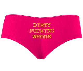 Dirty Fucking Whore - Fuchsia Boyshort