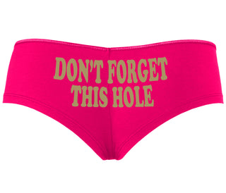 Don’t Forget This Hole - Fuchsia Boyshort