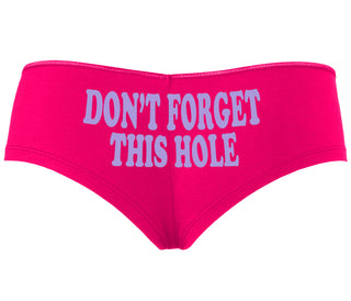 Don’t Forget This Hole - Fuchsia Boyshort
