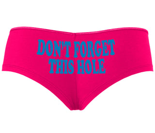 Don’t Forget This Hole - Fuchsia Boyshort