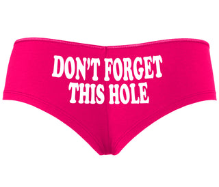 Don’t Forget This Hole - Fuchsia Boyshort