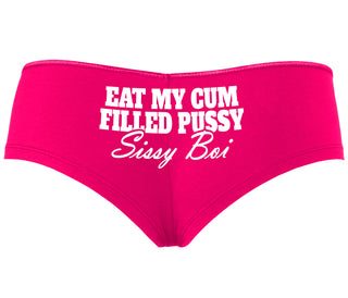 Eat My Cum Filled Pussy Sissy Boi - Fuchsia Boyshort