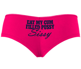 Eat My Cum Filled Pussy Sissy  Cuck - Fuchsia Boyshort