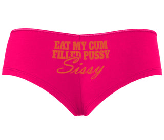 Eat My Cum Filled Pussy Sissy  Cuck - Fuchsia Boyshort