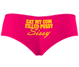 Eat My Cum Filled Pussy Sissy  Cuck - Fuchsia Boyshort