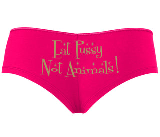 Eat Pussy Not Animals - Fuchsia Boyshort