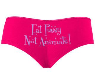 Eat Pussy Not Animals - Fuchsia Boyshort