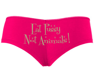 Eat Pussy Not Animals - Fuchsia Boyshort
