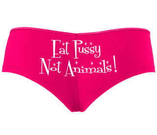 Eat Pussy Not Animals - Fuchsia Boyshort