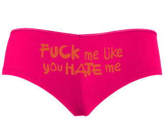 Fuck Me Like You Hate Me - Fuchsia Boyshort