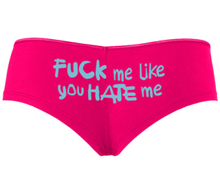 Fuck Me Like You Hate Me - Fuchsia Boyshort