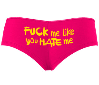 Fuck Me Like You Hate Me - Fuchsia Boyshort