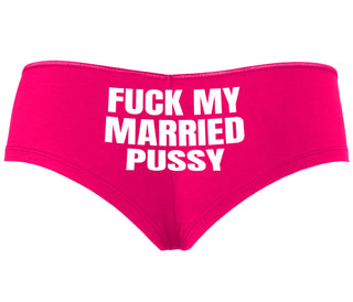 Fuck My Married Pussy - Fuchsia Boyshort