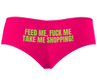 Feed Me Fuck Me Take Me Shopping - Fuchsia Boyshort