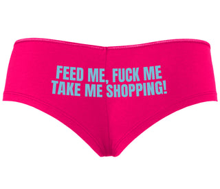 Feed Me Fuck Me Take Me Shopping - Fuchsia Boyshort