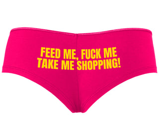 Feed Me Fuck Me Take Me Shopping - Fuchsia Boyshort