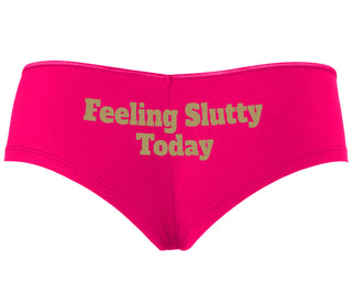 Feeling Slutty Today - Fuchsia Boyshort