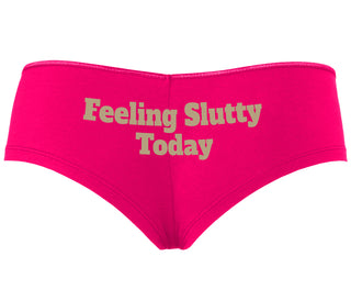 Feeling Slutty Today - Fuchsia Boyshort