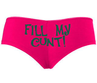 Fill My Cunt - Fuchsia Boyshort
