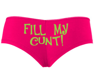 Fill My Cunt - Fuchsia Boyshort
