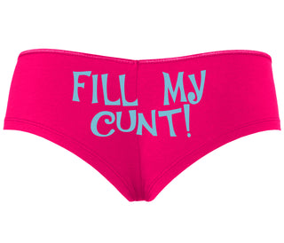 Fill My Cunt - Fuchsia Boyshort