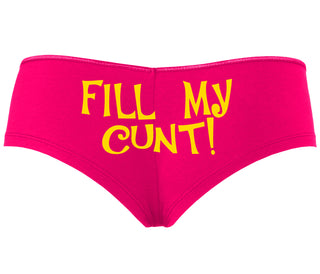 Fill My Cunt - Fuchsia Boyshort