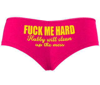 Fuck Me Hard Hubby Will Clean Up The Mess - Fuchsia Boyshort