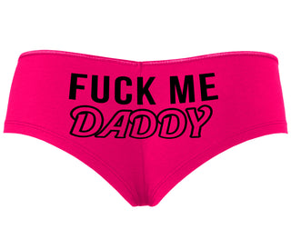 Fuck Me Daddy - Fuchsia Boyshort