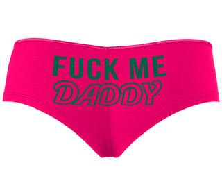 Fuck Me Daddy - Fuchsia Boyshort