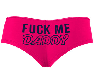 Fuck Me Daddy - Fuchsia Boyshort