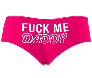 Fuck Me Daddy - Fuchsia Boyshort