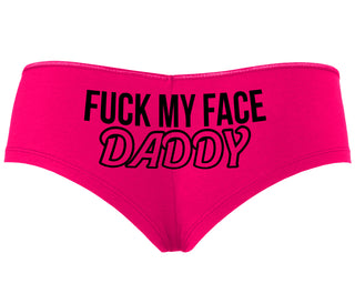 Fuck My Face Daddy - Fuchsia Boyshort