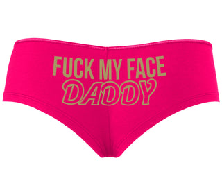 Fuck My Face Daddy - Fuchsia Boyshort