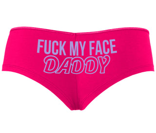 Fuck My Face Daddy - Fuchsia Boyshort