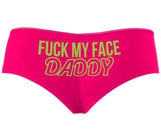 Fuck My Face Daddy - Fuchsia Boyshort