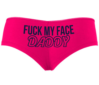Fuck My Face Daddy - Fuchsia Boyshort