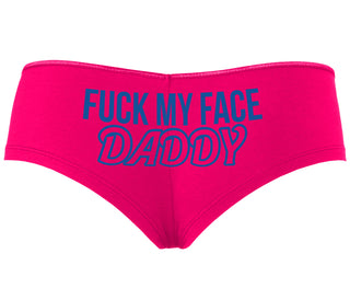 Fuck My Face Daddy - Fuchsia Boyshort