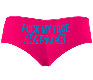 Fuck My Face Master - Fuchsia Boyshort